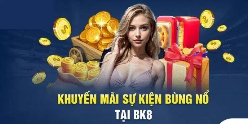 Nắm bắt các khuyến mãi hấp dẫn khi tải app BK8